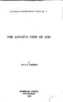 Cover of: The Advaita view of God by Sangam Lal Pandey