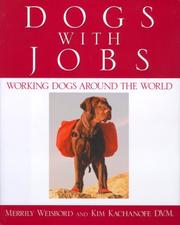 Cover of: Dogs with jobs by Merrily Weisbord