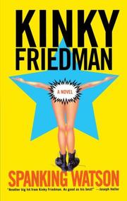 Cover of: Spanking Watson (Kinky Friedman Novels) by Kinky Friedman