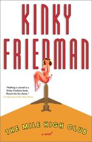 The mile high club by Kinky Friedman