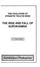 Cover of: The rise and fall of Suryavamsa: the evolution of dynastic rule in India