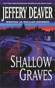 Cover of: Shallow Graves (A Location Scout Mystery Series) by Jeffery Deaver