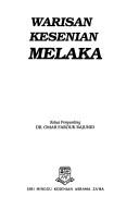 Cover of: Warisan kesenian Melaka