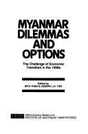 Cover of: Myanmar dilemmas and options | 