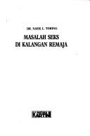 Masalah seks di kalangan remaja by Naek L. Tobing