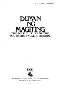 Cover of: Duyan ng magiting: the folk culture of the southern Tagalog region.