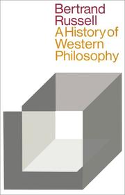 A history of western philosophy by Bertrand Russell