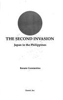 Cover of: The second invasion: Japan in the Philippines