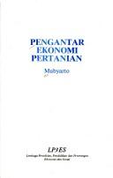 Cover of: Pengantar ekonomi pertanian by Mubyarto.