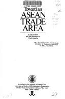 Cover of: Toward an ASEAN trade area