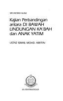 Kajian perbandingan antara Di bawah lindungan Kaʼbah dan Anak yatim by Ismail Mohd. Ariffin.