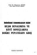 Cover of: Rejim bunalımına ve kötü sonuçlarına doğru pupayelken gidiş by Aksoy, Muammer