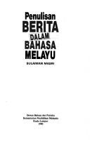 Cover of: Penulisan berita dalam bahasa Melayu