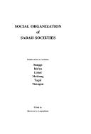 Cover of: Social organization of Sabah societies: studies from six societies, Bonggi, Idaʼan, Lotud, Makiang, Tagal, Timugon