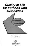 Cover of: Quality of life for persons with disabilities: skill development and transitions across life stages