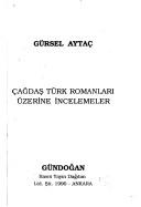 Cover of: Çağdaş Türk romanları üzerine incelemeler