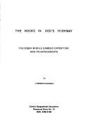 Cover of: The rocks in God's highway: the Sobek middle Zambezi expedition and its antecendents