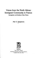 Cover of: Voices from the North African immigrant community in France by Alec G. Hargreaves