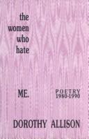 Cover of: The women who hate me by Dorothy Allison