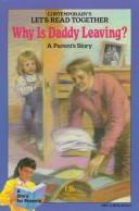 Cover of: Why is Daddy leaving? by Clairece Booher Feagin