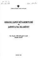 Osmanlı Japon münasebetleri ve Japonya'da İslamiyet by Hee-Soo Lee