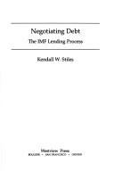 Negotiating debt by Kendall W. Stiles