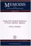 Cover of: String path integral realization of vertex operator algebras by Haruo Tsukada