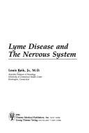 Cover of: Lyme disease and the nervous system