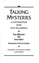 Cover of: Talking mysteries: a conversation with Tony Hillerman