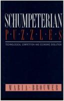 Cover of: Schumpeterian puzzles: technological competition and economic evolution