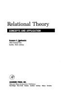 Cover of: Relational theory by Ken S. Brathwaite, Ken S. Brathwaite