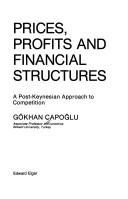 Cover of: Prices, profits, and financial structures: a post-Keynesian approach to competition