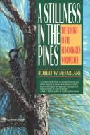 A Stillness in the Pines by Robert W. McFarlane