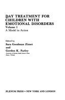 Cover of: Day treatment for children with emotional disorders by Sara Goodman Zimet, Gordon K. Farley