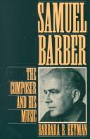 Samuel Barber by Barbara B. Heyman