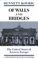 Cover of: Of walls and bridges by Bennett Kovrig
