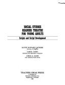 Cover of: Social studies readers theatre for young adults: scripts and script development