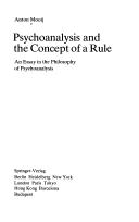 Cover of: Psychoanalysis and the concept of a rule: an essay in the philosophy of psychoanalysis