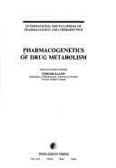 Cover of: Pharmacogenetics of drug metabolism by specialist subject editor, Werner Kalow.