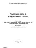Cover of: Angiocardiograms in congenital heart disease