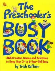 Cover of: Preschooler's Busy Book: 365 Creative Games & Activities To Occupy 3-6 Year Olds