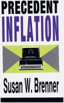 Precedent inflation by Susan W. Brenner