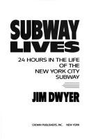 Cover of: Subway lives by Dwyer, Jim
