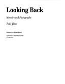 Cover of: Looking back: memoirs and photographs