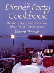 Cover of: Dinner Party Cookbook by Karen Lancaster Brown