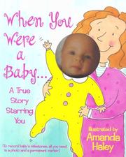 Cover of: When You Were A Baby: Highlights Of Your First Twelve Months