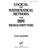 Cover of: Logical and mathematical methods for IBM microcomputers