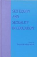 Cover of: Sex equity and sexuality in education by edited by Susan Shurberg Klein.