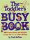 Cover of: The Toddlers Busy Book