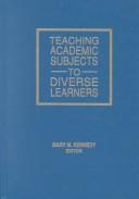 Cover of: Teaching academic subjects to diverse learners